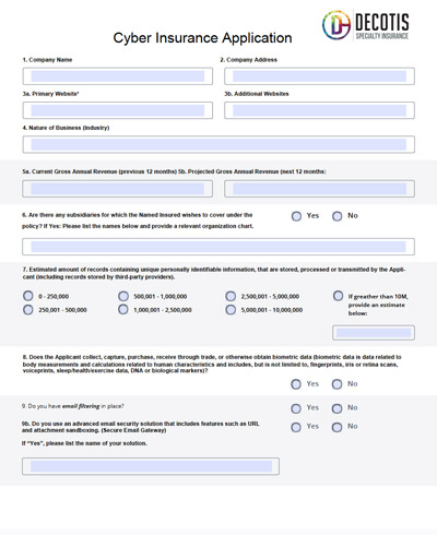 Screenshot of a Cyber Liability Insurance Application form from Decotis Specialty Insurance, featuring fields for company details, annual revenue, subsidiaries, estimated data exposure, and cybersecurity questions with yes/no options.
